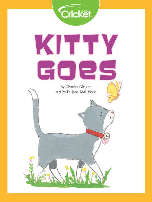 Title details for Kitty Goes by Charles Ghigna - Available